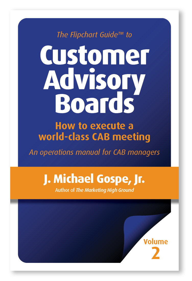 Customer Advisory Boards Volume 2: How to execute a world-class CAB meeting