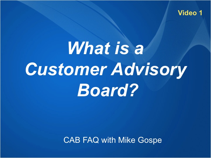 What is a Customer Advisory Board?